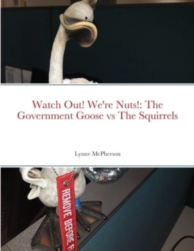 Cover for Lynne McPherson · Watch Out! We're Nuts! (Paperback Bog) (2022)
