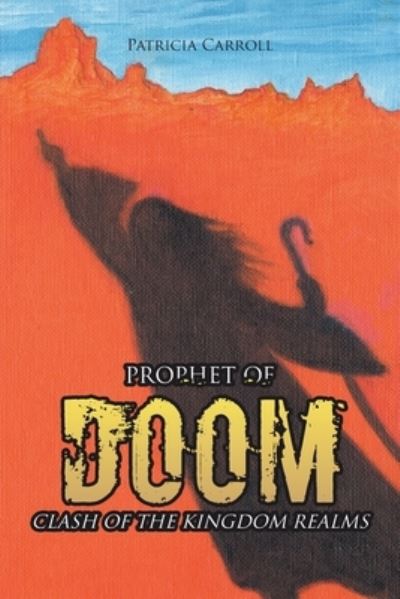 Cover for Patricia Carroll · Prophet of Doom (Book) (2022)