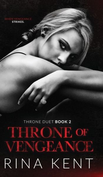 Cover for Rina Kent · Throne of Vengeance (Hardcover Book) (2021)