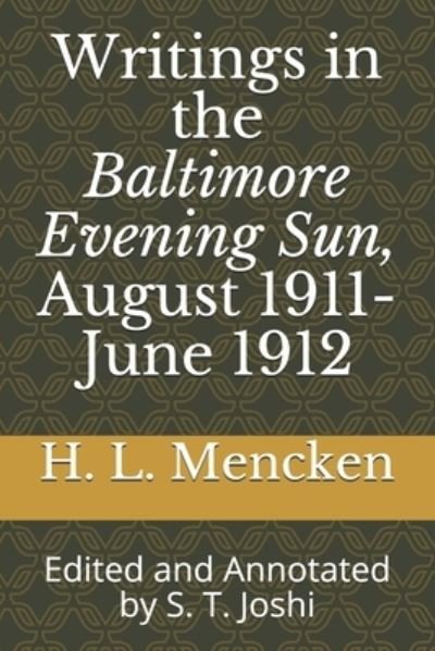 Cover for Professor H L Mencken · Writings in the Baltimore Evening Sun, August 1911-June 1912 (Taschenbuch) (2019)