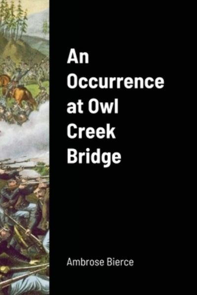 Cover for Ambrose Bierce · An Occurrence at Owl Creek Bridge (Paperback Book) (2020)