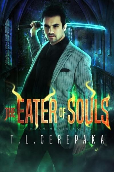 Cover for T L Cerepaka · The Eater of Souls (Pocketbok) (2018)