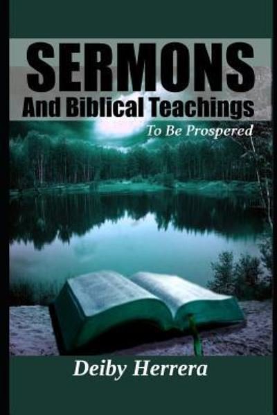 Cover for Deiby Herrera · Sermons and Biblical Teachings (Taschenbuch) (2018)