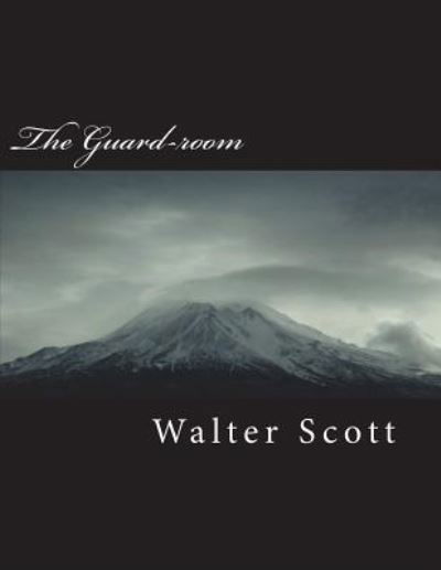 Cover for Walter Scott · The Guard-Room (Paperback Bog) (2018)