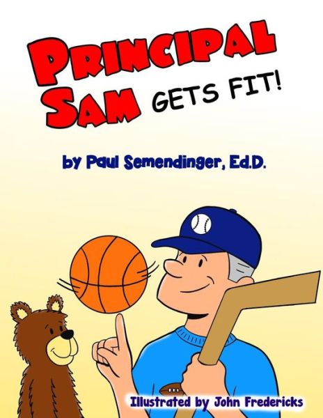 Cover for Paul Semendinger · Principal Sam Gets Fit (Paperback Book) (2018)