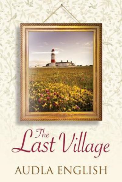 Cover for Audla English · The Last Village (Paperback Book) (2018)