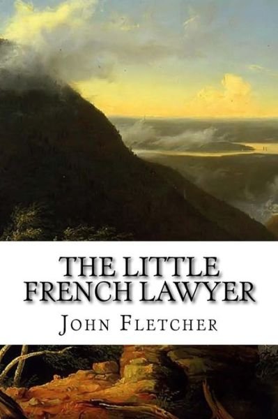 Cover for John Fletcher · The Little French Lawyer (Paperback Book) (2018)
