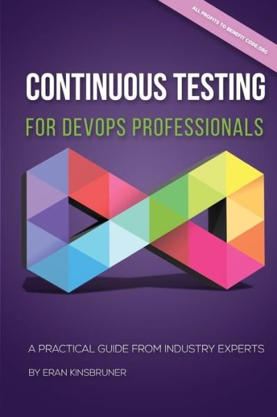 Cover for Eran Kinsbruner · Continuous Testing for DevOps Professionals (Taschenbuch) (2018)
