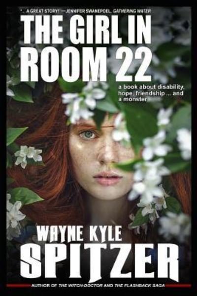 Cover for Wayne Kyle Spitzer · The Girl in Room 22 (Paperback Book) (2018)