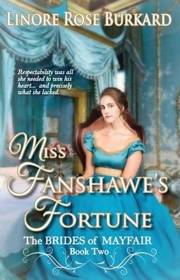Cover for Linore Rose Burkard · Miss Fanshawe's Fortune - Brides of Mayfair (Paperback Book) (2020)
