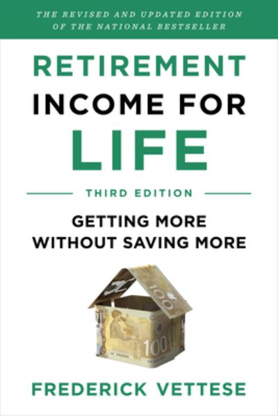 Cover for Frederick Vettese · Retirement Income for Life (Bok) (2024)