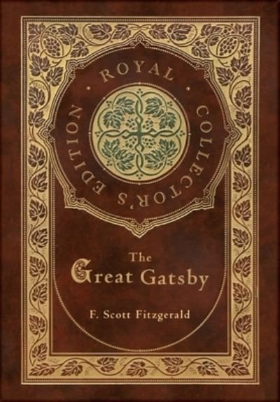 The Great Gatsby (Royal Collector's Edition) (Case Laminate Hardcover with Jacket) - F Scott Fitzgerald - Livros - Engage Books - 9781774761175 - 23 de janeiro de 2021