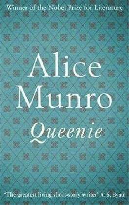 Queenie - Alice Munro - Bøger - Profile Books Ltd - 9781781253175 - 17. oktober 2013