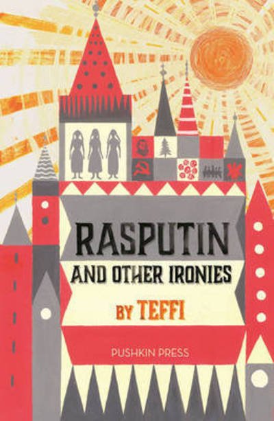 Cover for Teffi · Rasputin and Other Ironies (Taschenbuch) (2016)