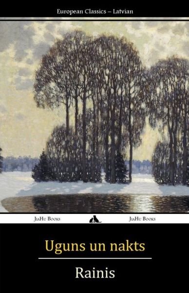 Cover for Rainis · Uguns Un Nakts (Paperback Book) [Latvian edition] (2015)