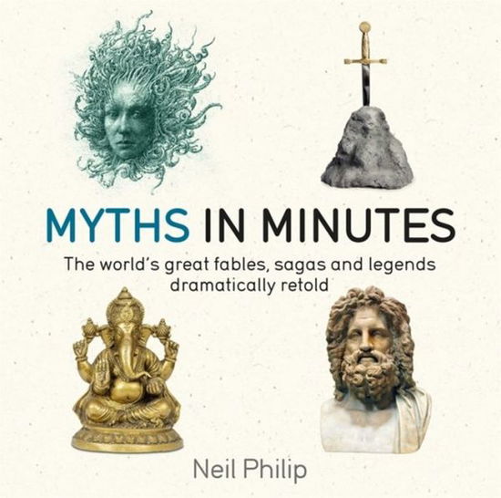 Cover for Neil Philip · Myths in Minutes - In Minutes (Paperback Book) (2017)
