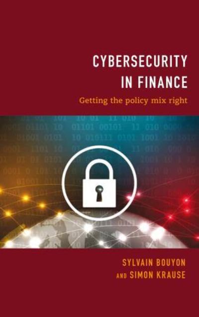 Cover for Sylvain Bouyon · Cybersecurity in Finance: Getting the Policy Mix Right (Hardcover Book) (2018)