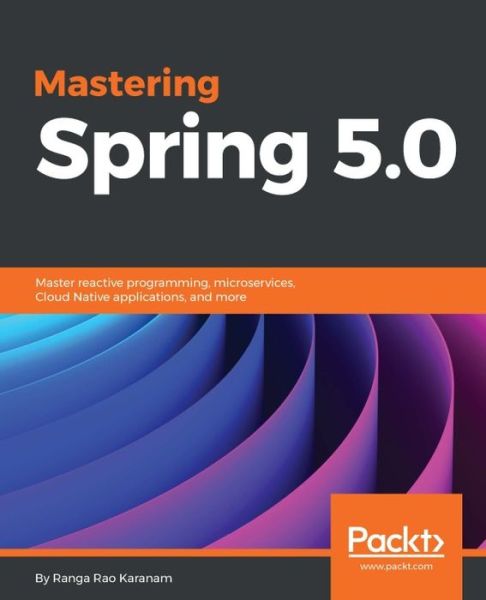 Cover for Ranga Rao Karanam · Mastering Spring 5.0 (Pocketbok) (2017)