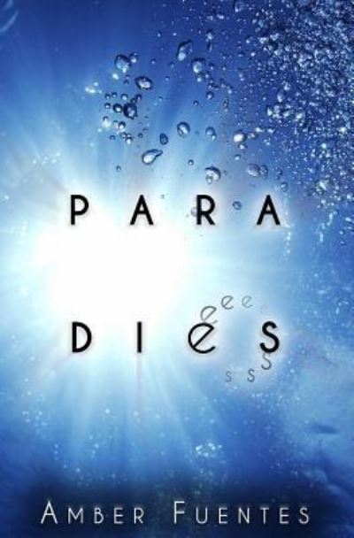 Paradies - Amber Fuentes - Books - Independently Published - 9781790358175 - November 26, 2018