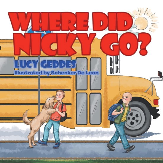 Cover for Lucy Geddes · Where Did Nicky Go? (Paperback Book) (2019)