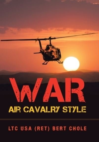 Cover for Ltc USA Bert Chole · War Air Cavalry Style (Hardcover bog) (2019)