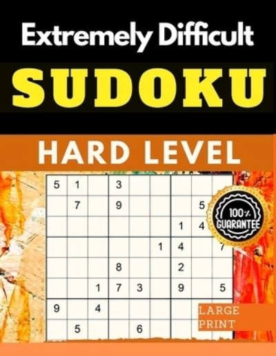 Extremely Difficult Sudoku Puzzles Book - Exotic Publisher - Libros - Intell World Publishers - 9781803896175 - 5 de febrero de 2024