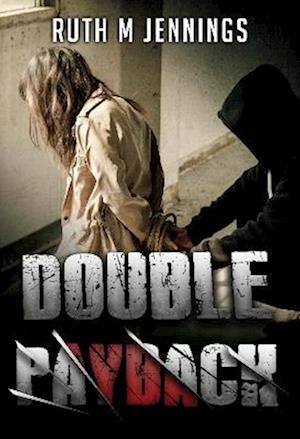 Cover for Ruth M Jennings · Double Payback (Paperback Book) (2023)
