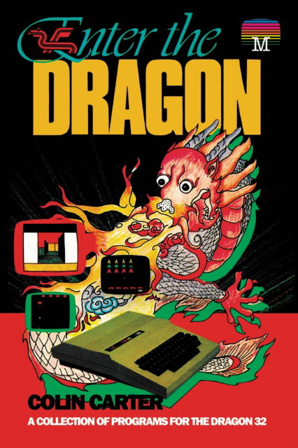 Cover for Colin Carter · Enter the Dragon: A Collection of Programs for the Dragon 32 - Retro Reproductions (Paperback Book) (2022)