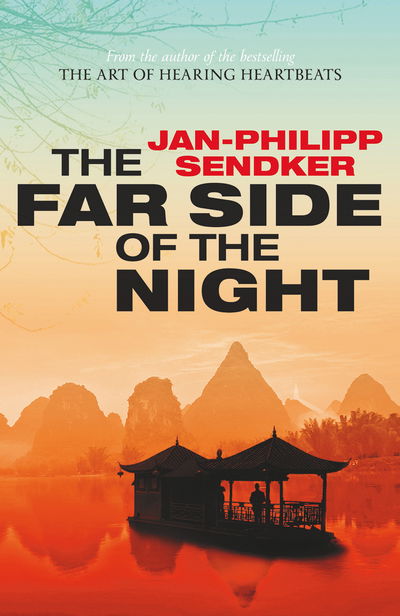 The Far Side of the Night - Rising Dragon - Jan-Philipp Sendker - Books - Birlinn General - 9781846974175 - February 7, 2019