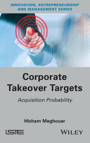 Cover for Hicham Meghouar · Corporate Takeover Targets: Acquisition Probability (Gebundenes Buch) (2016)