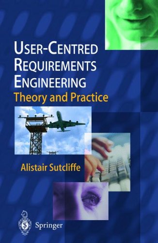 Cover for Alistair Sutcliffe · User-Centred Requirements Engineering (Paperback Book) [Softcover reprint of the original 1st ed. 2002 edition] (2002)