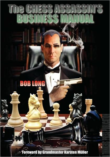 Cover for Robert Long · The Chess Assassin's Business Manual (Taschenbuch) (2004)