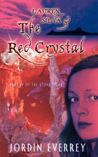 Cover for Jordin Everrey · Lauren Silva and the Red Crystal (Paperback Book) (2007)