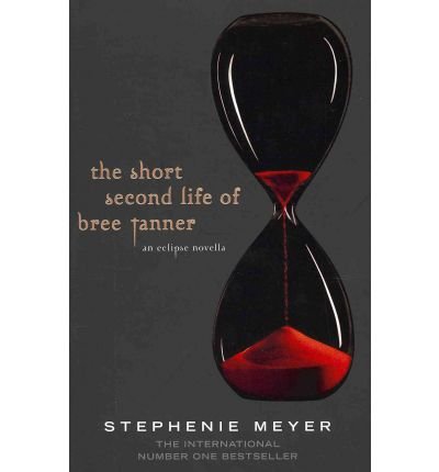 Cover for Stephenie Meyer · The Short Second Life Of Bree Tanner: An Eclipse Novella - Twilight Saga (Paperback Book) (2011)