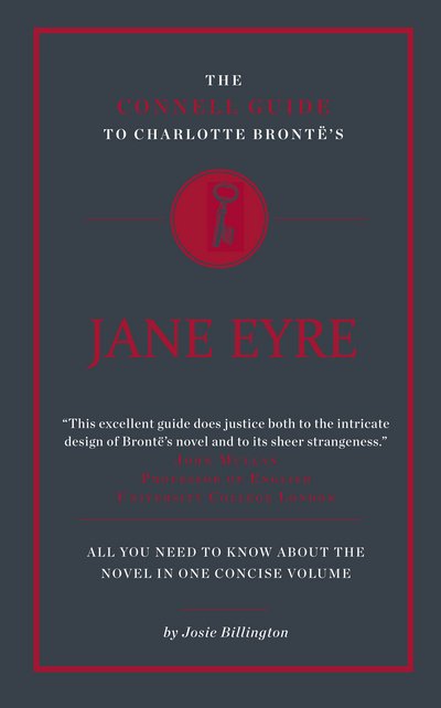 Cover for Josie Billington · The Connell Guide To Charlotte Bronte's Jane Eyre - The Connell Guide To ... (Paperback Book) (2014)
