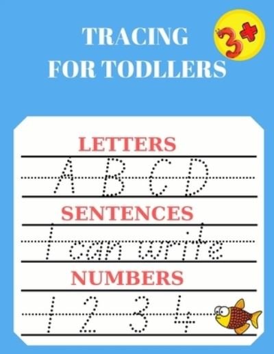 Tracing for Toddlers - Kayla Medina - Bøger - Norbert Publishing - 9781915104175 - 25. august 2021