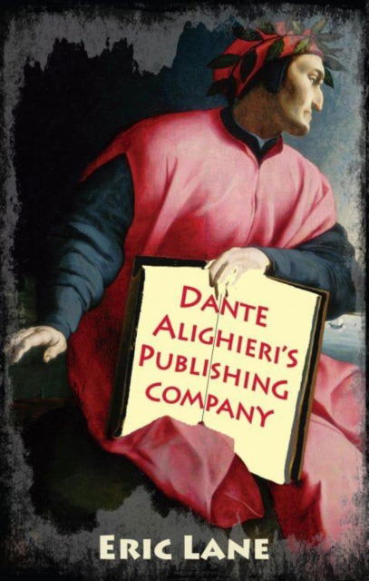 Cover for Eric Lane · Dante Alighieri's Publishing Company - Dedalus Retro (Paperback Book) (2023)