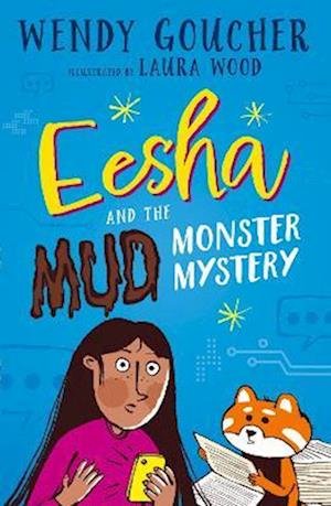 Cover for Wendy Goucher · Eesha and the Mud Monster Mystery (Taschenbuch) (2024)