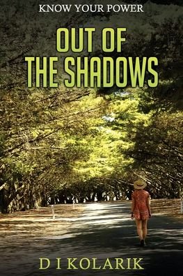 Cover for D I Kolarik · Out Of The Shadows (Paperback Bog) (2021)