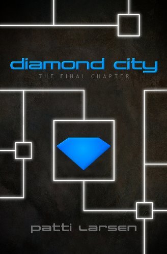 Cover for Patti Larsen · The Diamond City (Volume 3) (Paperback Bog) (2012)