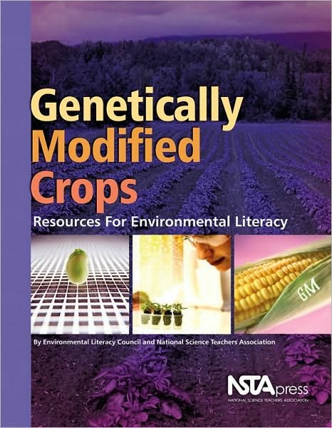 Cover for NSTA Press · Genetically Modified Crops: Resources for Environmental Literacy (Pocketbok) [Illustrated edition] (2007)