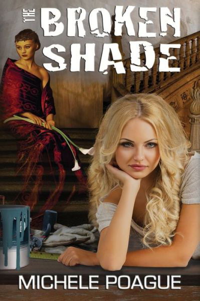 Cover for Michele Poague · Broken Shade (Book) (2020)