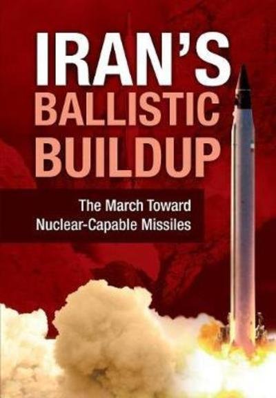 Cover for NCRI U.S. Representative Office · Iran's Ballistic Buildup (Hardcover Book) (2018)