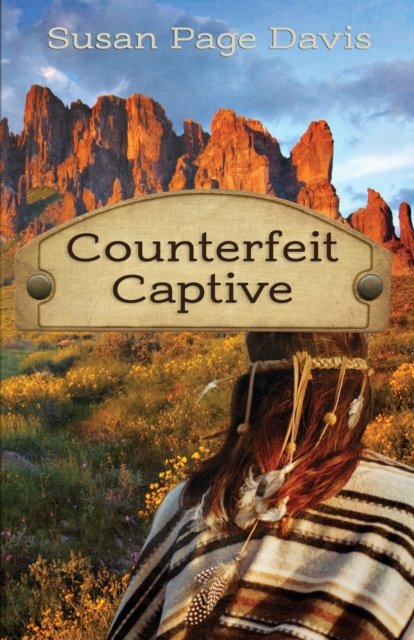 Cover for Susan Page Davis · Counterfeit Captive (Pocketbok) (2022)