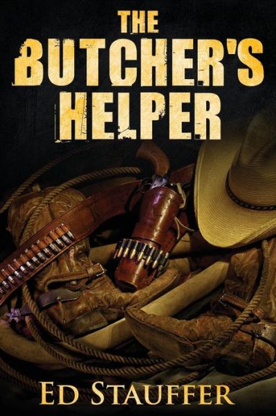 Cover for Ed Stauffer · The Butcher's Helper (Paperback Book) (2018)