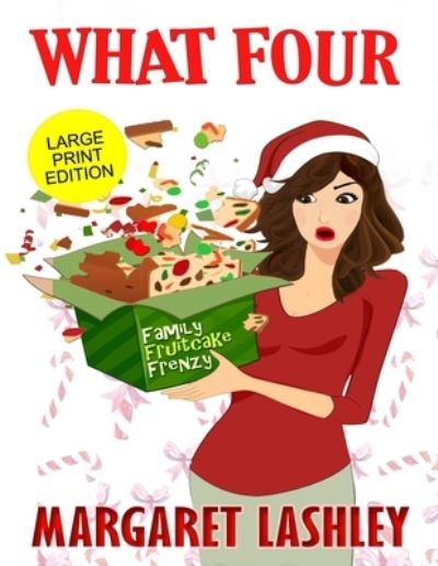 What Four - Margaret Lashley - Libros - Zazzy Ideas, Inc. - 9781949989175 - 13 de julio de 2020