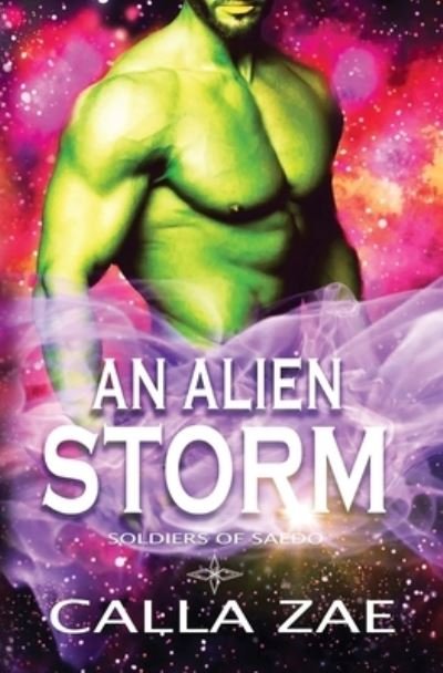 Cover for Calla Zae · An Alien Storm (Paperback Book) (2021)