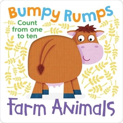 Cover for Little Genius Books · Bumpy Rumps : Farm Animals (Board book) (2021)