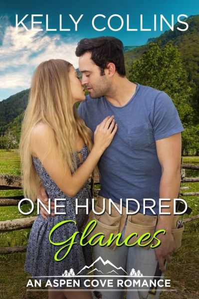 Cover for Kelly Collins · One Hundred Glances - Aspen Cove Romance (Paperback Book) (2020)