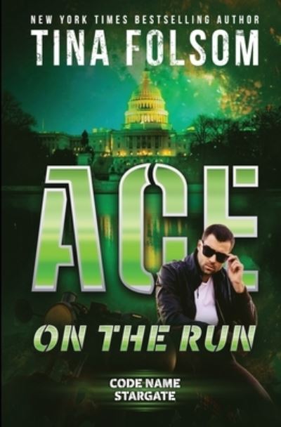 Cover for Tina Folsom · Ace on the Run (Book) (2021)